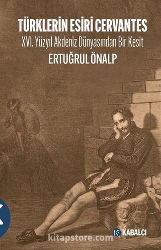 Türklerin Esiri Cervantes