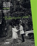 100. Yılında Cumhuriyet'in Popüler Kültür Haritası 2 (1950-1980) 'Belki Duyulur Sesim' (Karton Kapak)