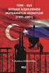 Türk Rus İktisadi İlişkilerinde Müteahhitlik Hizmetleri (1991-2001)