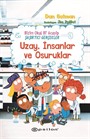 Bizim Okul Bi Acayip / Şaşırtıcı Gerçekler Uzay, İnsanlar ve Osuruklar