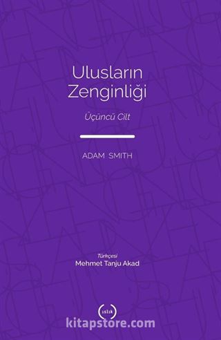 Ulusların Zenginliği (Tam Metin) (Üçüncü Cilt)