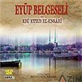 Eyüp Belgeseli ve Ebu Eyyub El-Ensari (VCD)