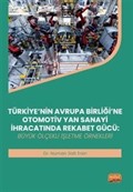 Türkiye'nin Avrupa Birliği'ne Otomotiv Yan Sanayi İhracatında Rekabet Gücü