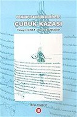 Osmanlıda Cumhuriyete Çubuk Kazası