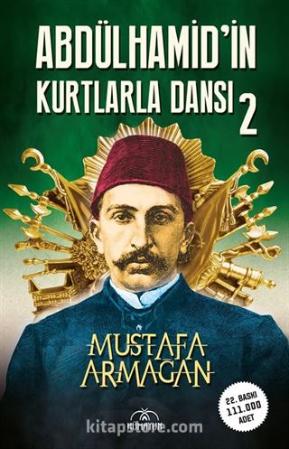 Abdülhamid'in Kurtlarla Dansı 2