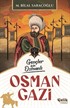 Gençler İçin Osmanlı Osman Gazi