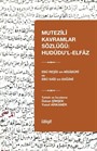 Mutezilî Kavramlar Sözlüğü: Hudûdu'l-Elfaz