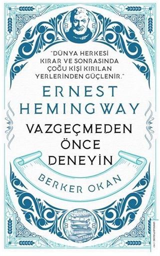 Vazgeçmeden Önce Deneyin - Ernest Hemingway