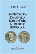 Antikçağ'da Pamphylia Bölgesi'nin Neokoros Unvanları