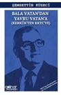 Bala Vatan'dan Yavru Vatan'a (Kerkük'ten KKTC'ye)