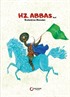 Hz. Abbas (A.S.) Kerbela'nın Alemdarı