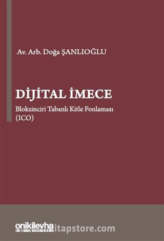 Dijital İmece Blokzinciri Tabanlı Kitle Fonlaması (ICO)