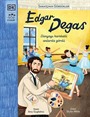 Sanatçının Gördükleri Edgar Degas (Ciltli)