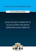 Şahsi Cezasızlık Sebepleri ve Cezada İndirim Yapılmasını Gerektiren Şahsi Sebepler İstanbul Ceza Hukuku ve Kriminoloji Arşivi Yayın No: 63
