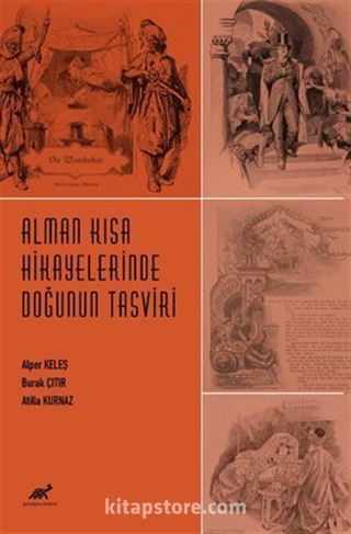 Alman Kısa Hikayelerinde Doğunun Tasviri (1909-1913)