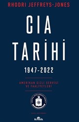 CIA Tarihi, 1947-2022 / Amerikan Gizli Servisi ve Faaliyetleri