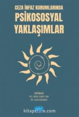 Ceza İnfaz Kurumlarında Psikososyal Yaklaşımlar