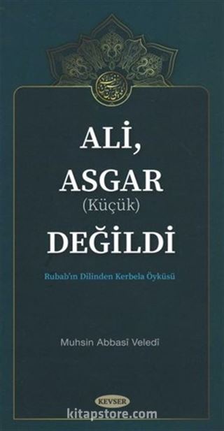 Ali, Asgar (Küçük) Değildi