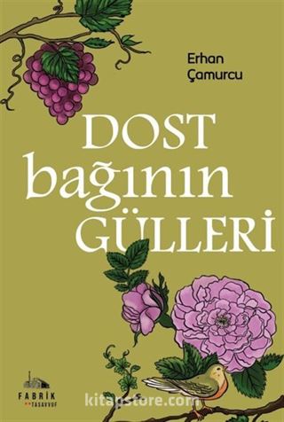 Dost Bağının Gülleri