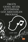 Örgün Genel Müzik Eğitiminde Göz Ardı Edilen Program