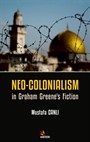 Neo - Colonialism in Graham Greene's Fiction