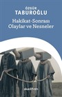 Hakikat-Sonrası Olaylar ve Nesneler