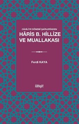 Cahiliye Dönemi Şairlerinden Haris b. Hillize ve Muallakası