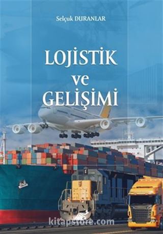 Lojistik ve Gelişimi