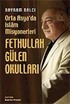 Fethullah Gülen Okulları: Orta Asya'da İslam Misyonerleri