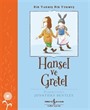 Hansel Ve Gretel Bir Varmış Bir Yokmuş