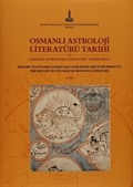 Osmanlı Astroloji Literatürü Tarihi ve Osmanlı Astronimi Literatürü Tarihi Zeyli - Osmanlı Bilim Literatürü Tarihi Zeylleri (2 Cilt)