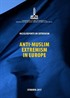 IRCICA Reports on Extremism = Anti-Muslim Extremism in Europe Extremism