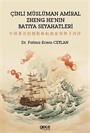 Çinli Müslüman Amiral Zheng He'nın Batıya Seyahatleri