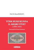 Türk Hukukunda II. Meşrutiyet (1908-1920)