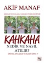 Kahkaha Nedir ve Nasıl Atılır?