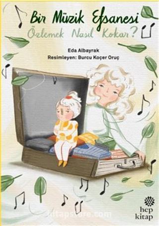 Bir Müzik Efsanesi Özlemek Nasıl Kokar?