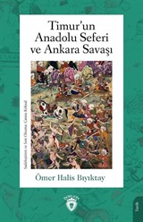 Timur'un Anadolu Seferi ve Ankara Savaşı