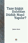 Taze Söğüt Dalından Düdük Nasıl Yapılır?