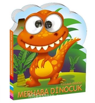 Fırıldak Gözler Merhaba Dinocuk