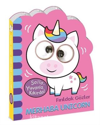 Fırıldak Gözler / Merhaba Unicorn