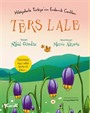 Ters Lale / Hikayelerle Türkiye'nin Endemik Canlıları