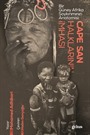 Bir Güney Afrika Soykırımının Anatomisi: Cape San Halklarının İmhası
