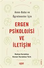 Anne Baba ve Öğretmenler İçin Ergen Psikolojisi ve İletişim