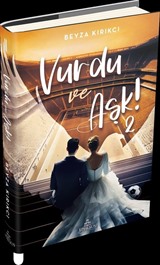 Vurdu ve Aşk! (Ciltli)