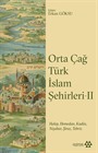 Orta Çağ Türk İslam Şehirleri 2