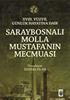 18. Yüzyıl Günlük Hayatına Dair Saraybosnalı Molla Mustafa'nın Mecmuası