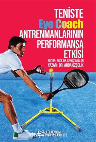 Teniste Eye Coach Antrenmanlarının Performansa Etkisi