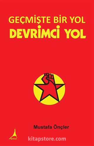 Geçmişte Bir Yol Devrimci Yol