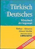 Türkisches Deutsch/Türkçe-Almanca Güncel Sözlük