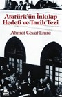 Atatürk'ün İnkılap Hedefi ve Tarih Tezi